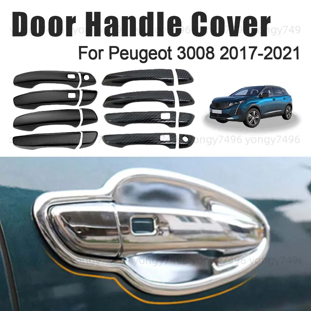

Car Upgrade Carbon Fiber Chrome Silver Glossy Black Door Handle Cover For Peugeot 3008 2017 2018 2019 2020 2021 Cars Accessories