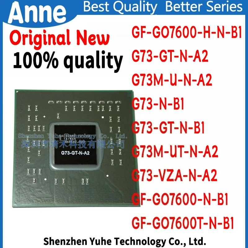 New GF-GO7600-H-N-B1 GF-GO7600-N-B1 GF-GO7600T-N-B1 G73-GT-N-A2 G73M-U-N-A2 G73-N-B1 G73-GT-N-B1 G73M-UT-N-A2 G73-VZA-N-A2 BGA