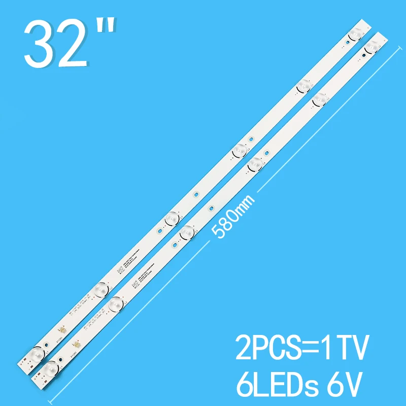 

New 2PCS/lot 6LEDs 6V 580mm Suitable for 32 inches JL.D32061330-081AS-M MS-L2202 MS-L1074 MS-L1343 V2 LED-32DN5T2 FZD-03 E348124