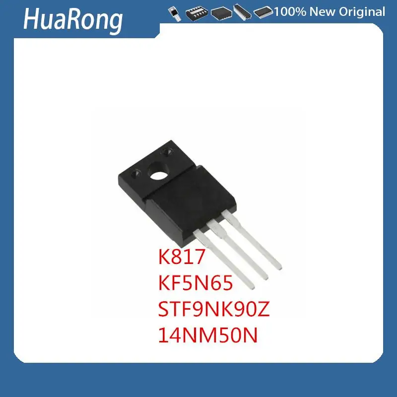 10Pcs/Lot   K817  2SK817  60V26A    KF5N65  KF5N65F  650V 5A    STF9NK90Z  900V 9A   14NM50N STF14NM50N 500V 12A   TO-220F