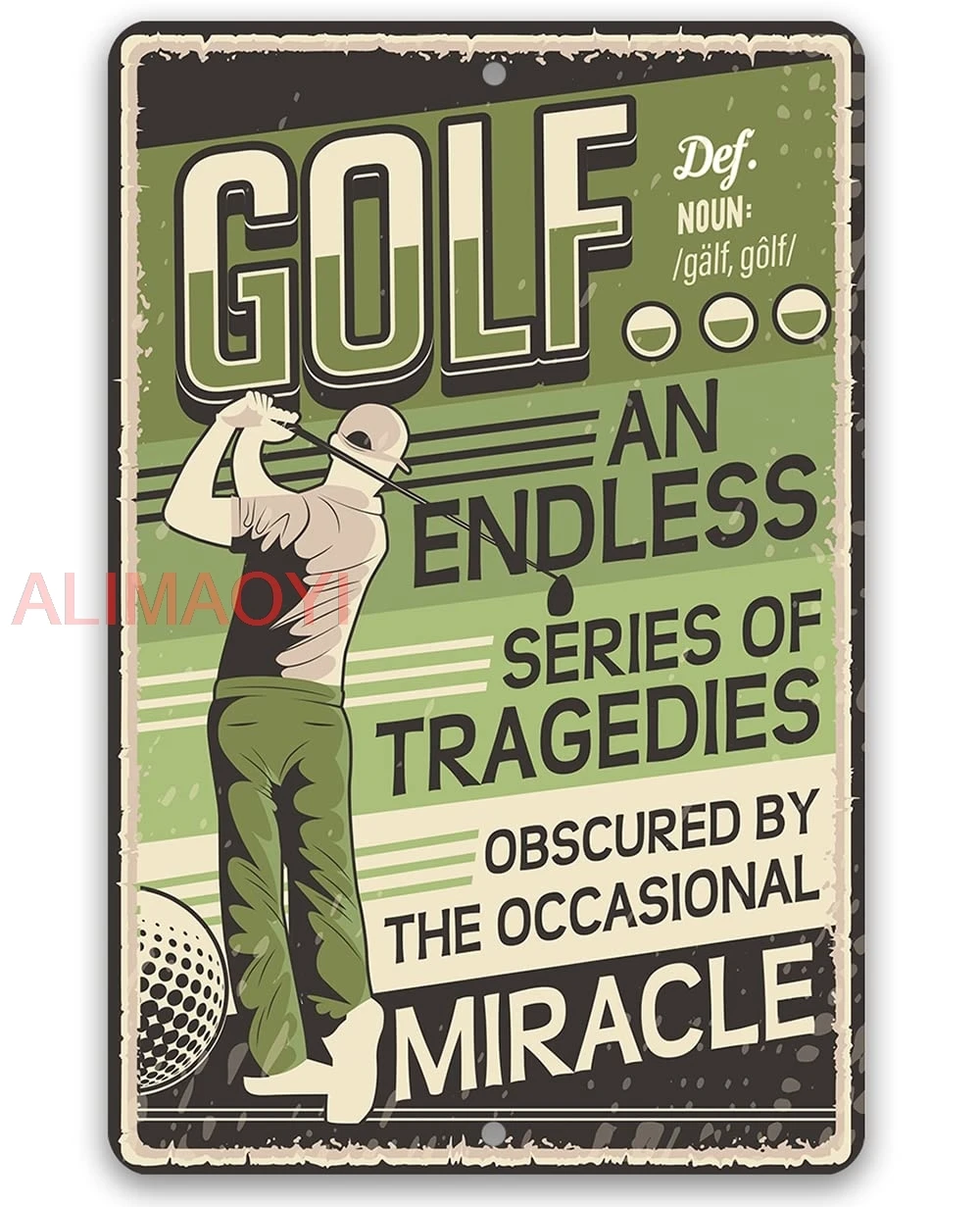 Golf an Endless Series of Tragedies - Retro Vintage Metal Wall Sign for Home Decor, Man Cave, Home Bar or Patio - Fun and Un ALA