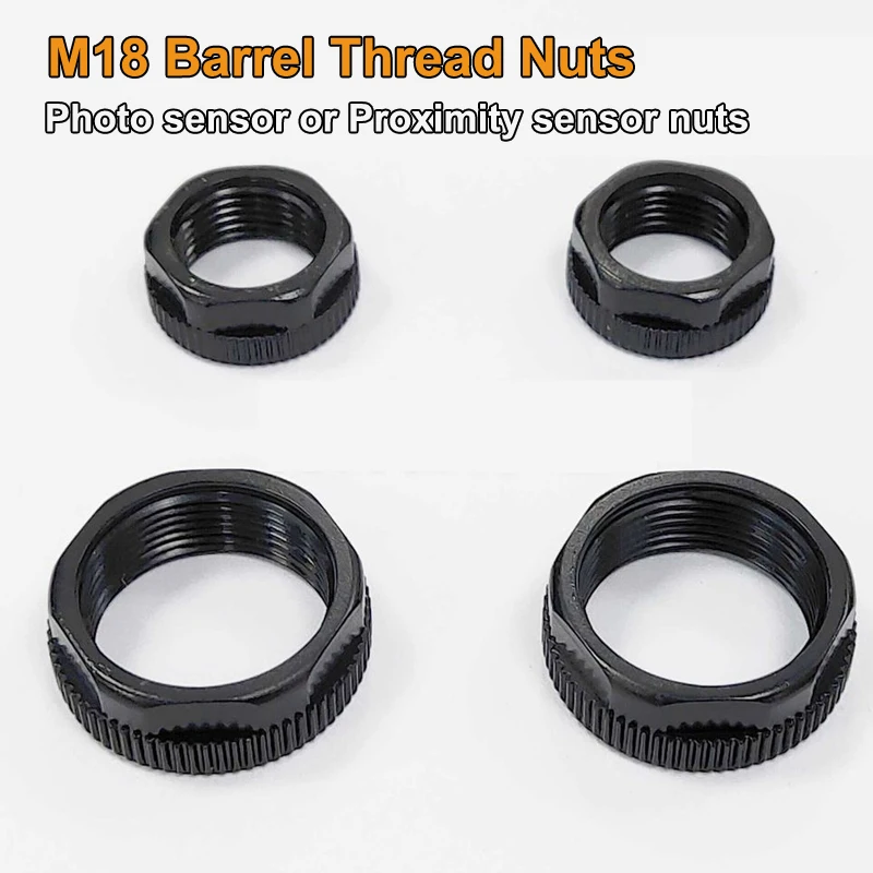 M18*1, M12*1 Thread Barrel Plastic Nuts, Suitable For M18 Photo Sensor or Proximity Sensor