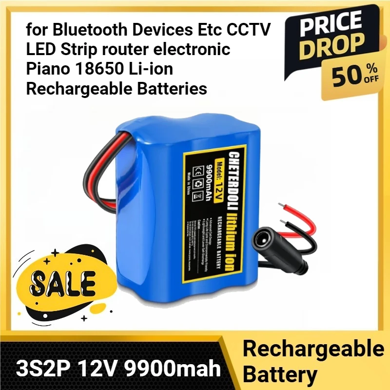 

for Bluetooth Devices Etc CCTV LED Strip router electronic Piano 18650 Li-ion Rechargeable Batteries 3S2P 12V 9900mah