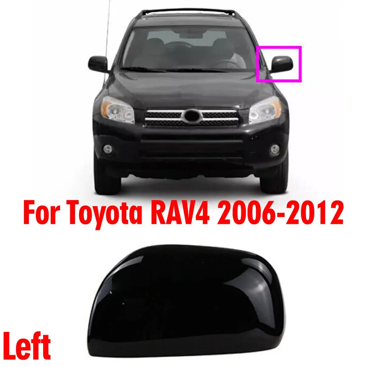 For Toyota RAV4 2006-2012 Lh Side Rearview Mirror Cover Housing Trim Frame Black