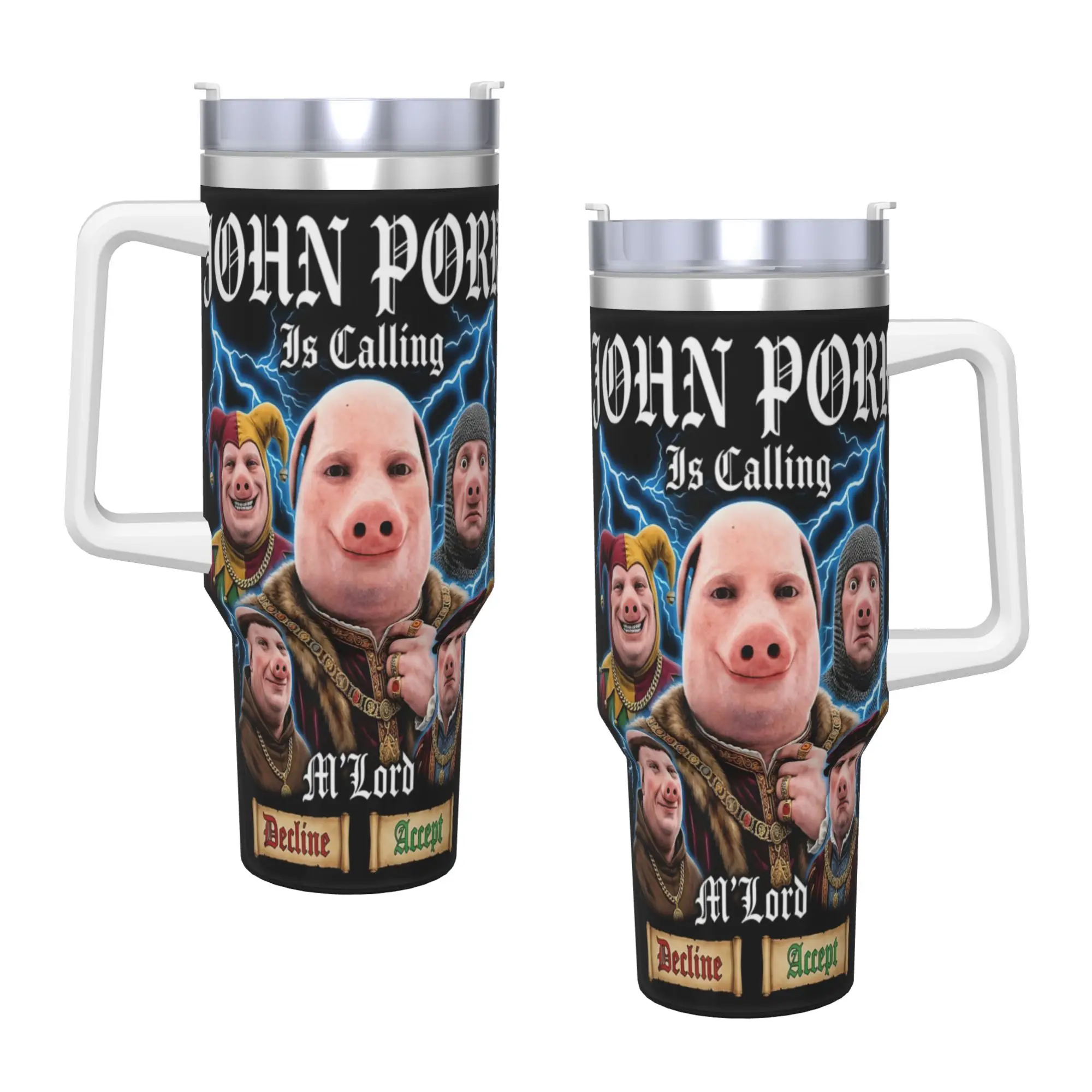 John Pork is Calling Medieval Meme Brainrot Stainless Steel Tumbler  Driving Car Mugs Large Coffee Mug Cold and Hot Water Bottle