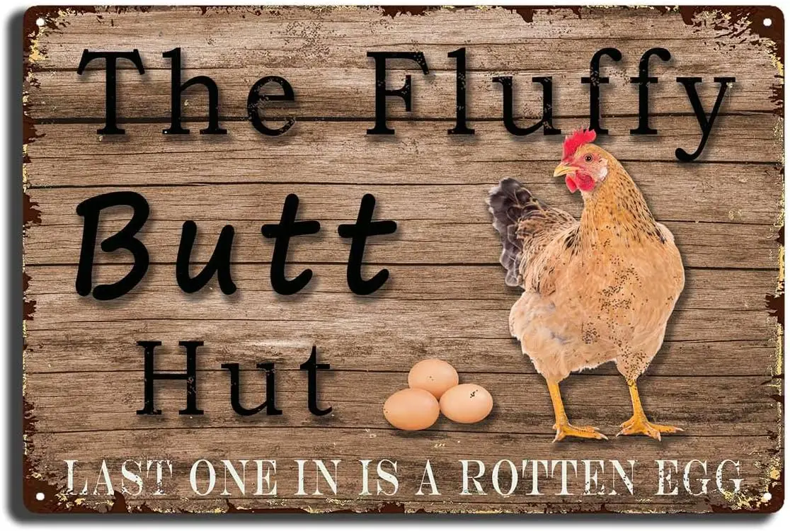 Tin Metal Signs Funny Chicken Coop Sign The Fluffy Butt Hut Last One In Is A Rotten Tin Sign Vintage Cave Kitchen Barn Coop Wall