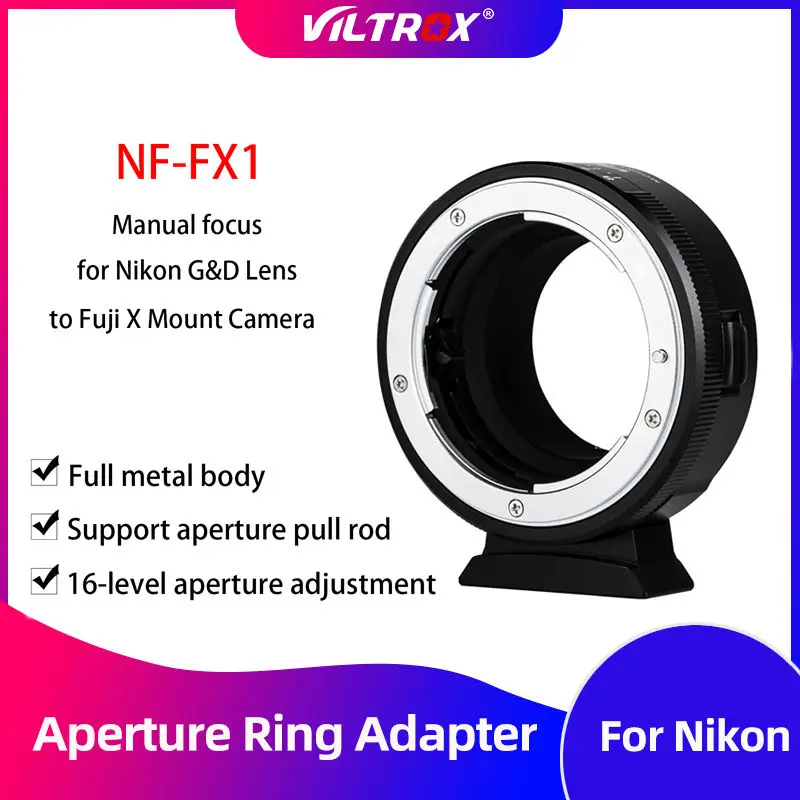 

Viltrox NF-FX1 Camera Lens Adapter with Mount Adjustable Aperture Ring for Nikon G&D Lens to Fuji X-T2 X-T20 X-E3 X-A20 X-PRO2