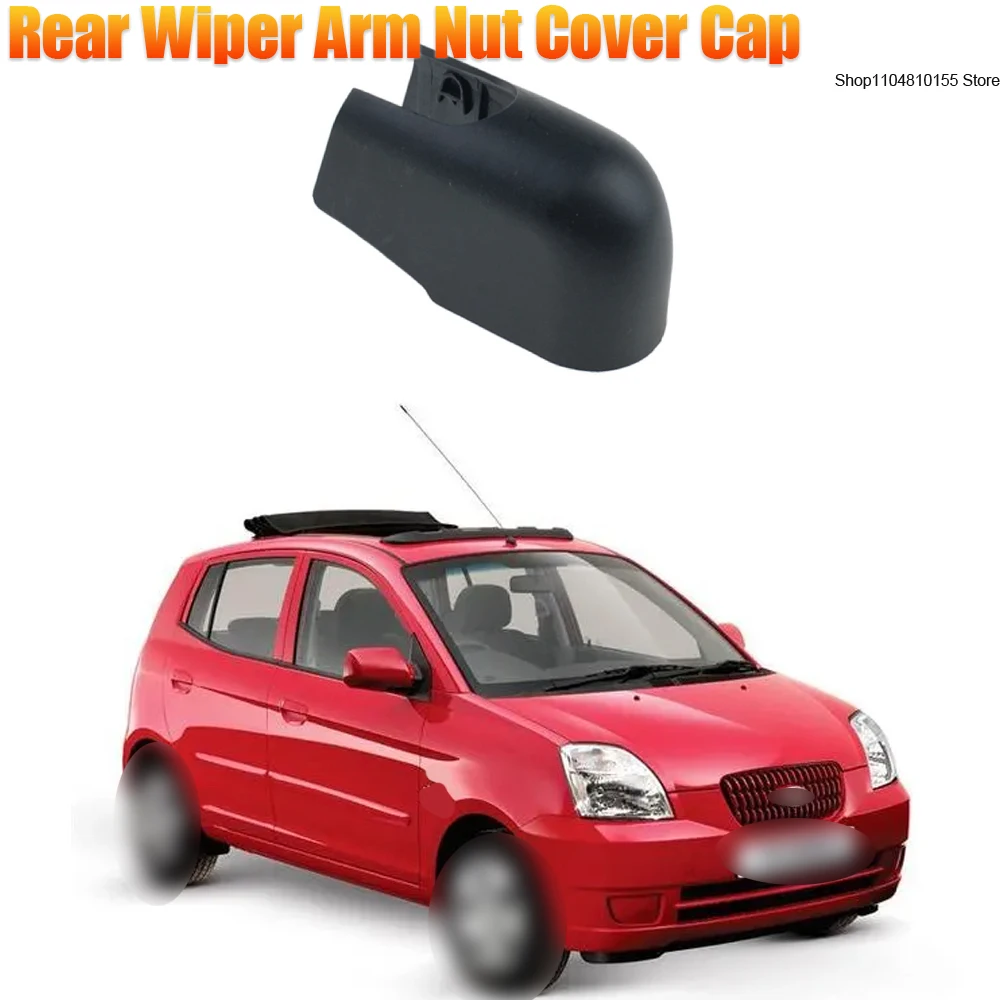 

For Kia Picanto 2004-2010 Rear Windshield Wiper Arm Nut Cap Cover Replacement 9881207100 98812-07100