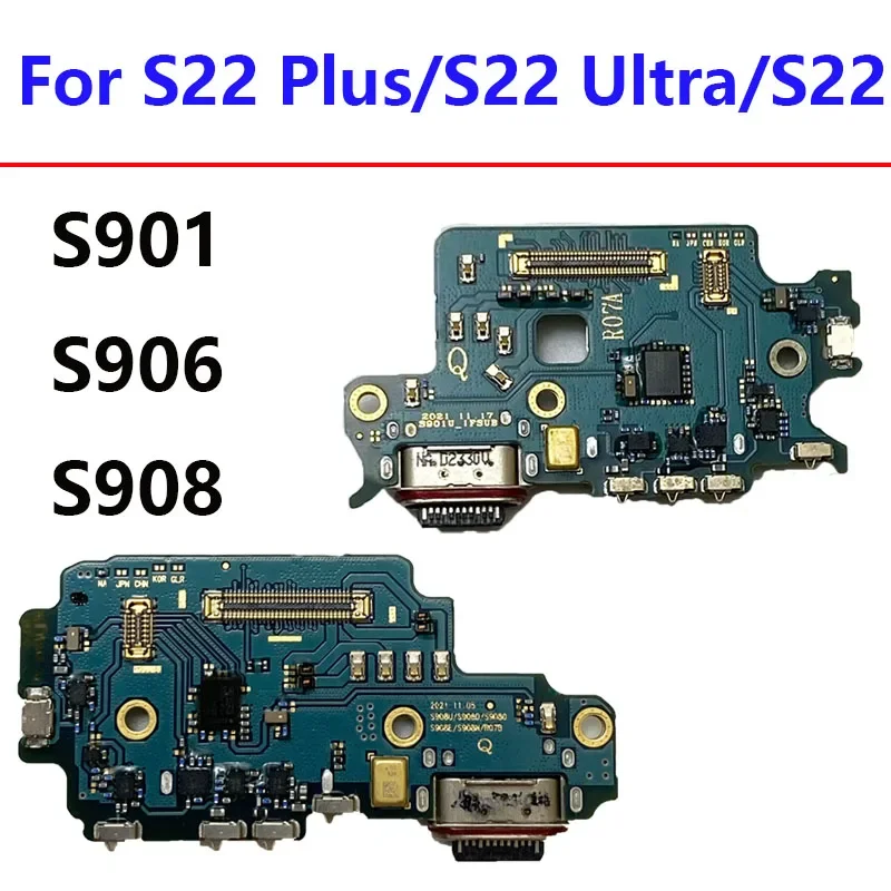 Charging Port For Samsung Galaxy S22 Ultra S908 S908B S908U S908E Plus S901U S906E S901B Board Pcb Dock Usb Connector Flex Plate