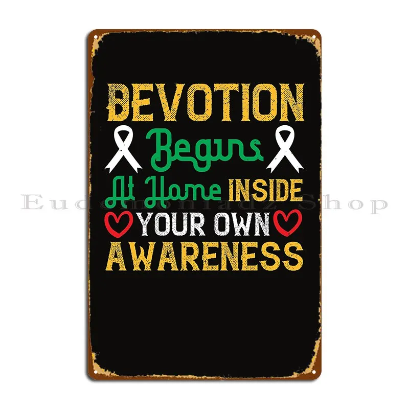 Devotion Begins At Home Inside Your Own Awareness 01 Classic Metal Plaque Poster Party Plates Wall Decor Tin Sign Poster