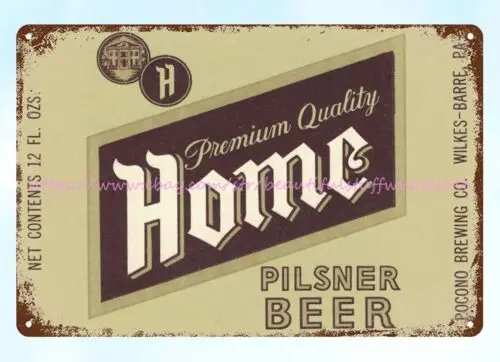 Home Pilsner Beer Pocono Brewing Co Wilkes-Barre PA bar liquors tin sign