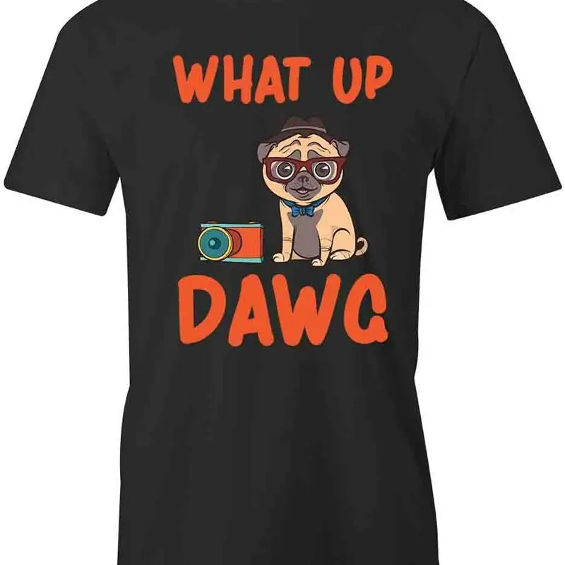 

WHAT UP DAWG T Shirt d Cotton CLOTHING PETS S1BCA69
