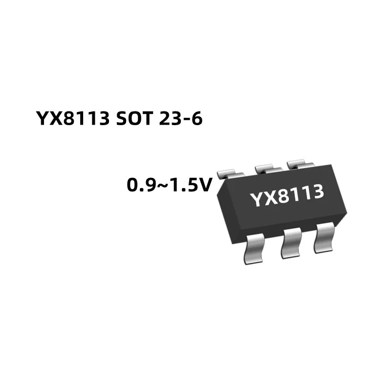 YX8113 SOT-23-6 Low startup voltage: 0.9-1.5V High efficiency low power LED driver chip  integrated circuit