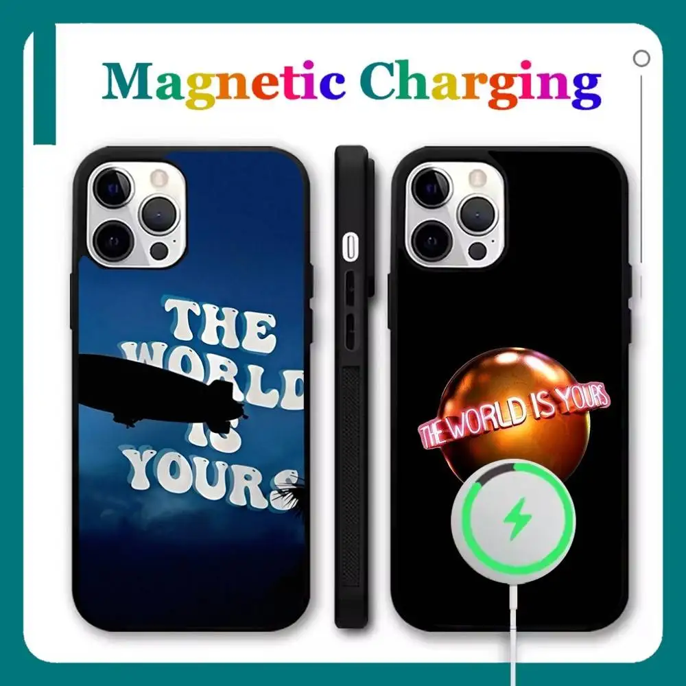 

The World Is Yours Phone Case For iPhone 17,16,15,14,13,12,11,Pro,Max,Plus,Mini,Air,SE New Magsafe Magnetic Wireless Charging