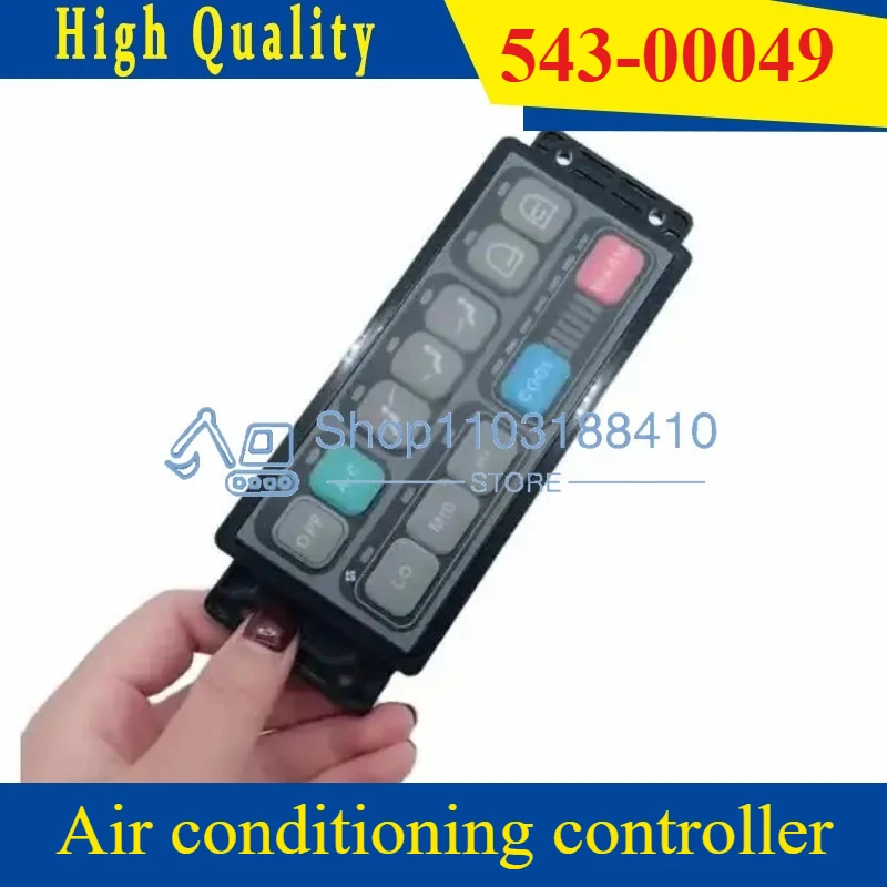 

543-00049 54300049 Air conditioning controller Air conditioning panel switch for Doosan DX175 Daewoo DH150LC-7 215 370 225-5 220