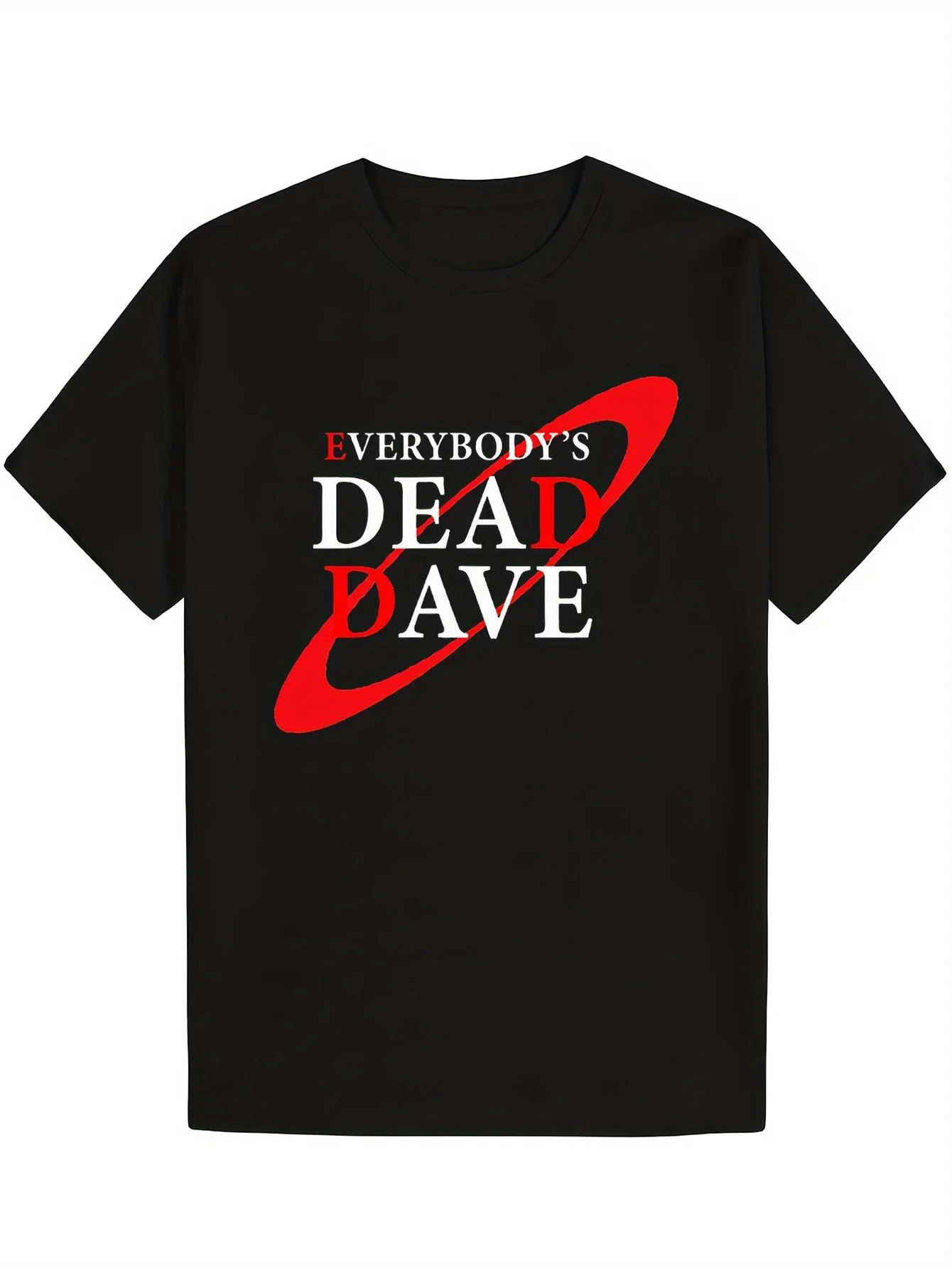 تي شيرت Everybody's Dead Dave للرجال والنساء من القطن الأسود ملابس غير رسمية مريحة لجميع المواسم ملابس علوية للربيع والصيف
