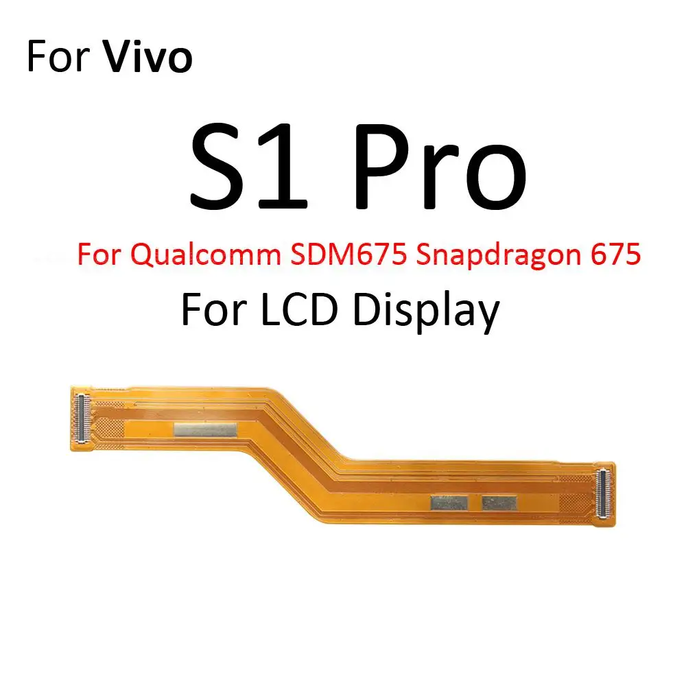 Main Board Motherboard LCD Display Connector Flex Cable For Vivo S1 Global S1 Pro S5 S6 S7 S7e