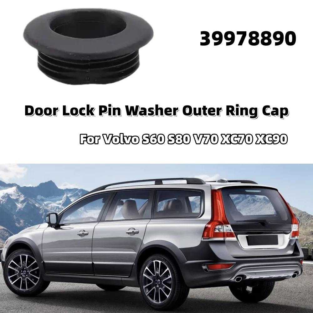 

1PCS Door Lock Pin Washer Outer Ring Cap 39978890 Car Interior Fastener Clip Accessories For Volvo S60 S80 V70 XC70 XC90