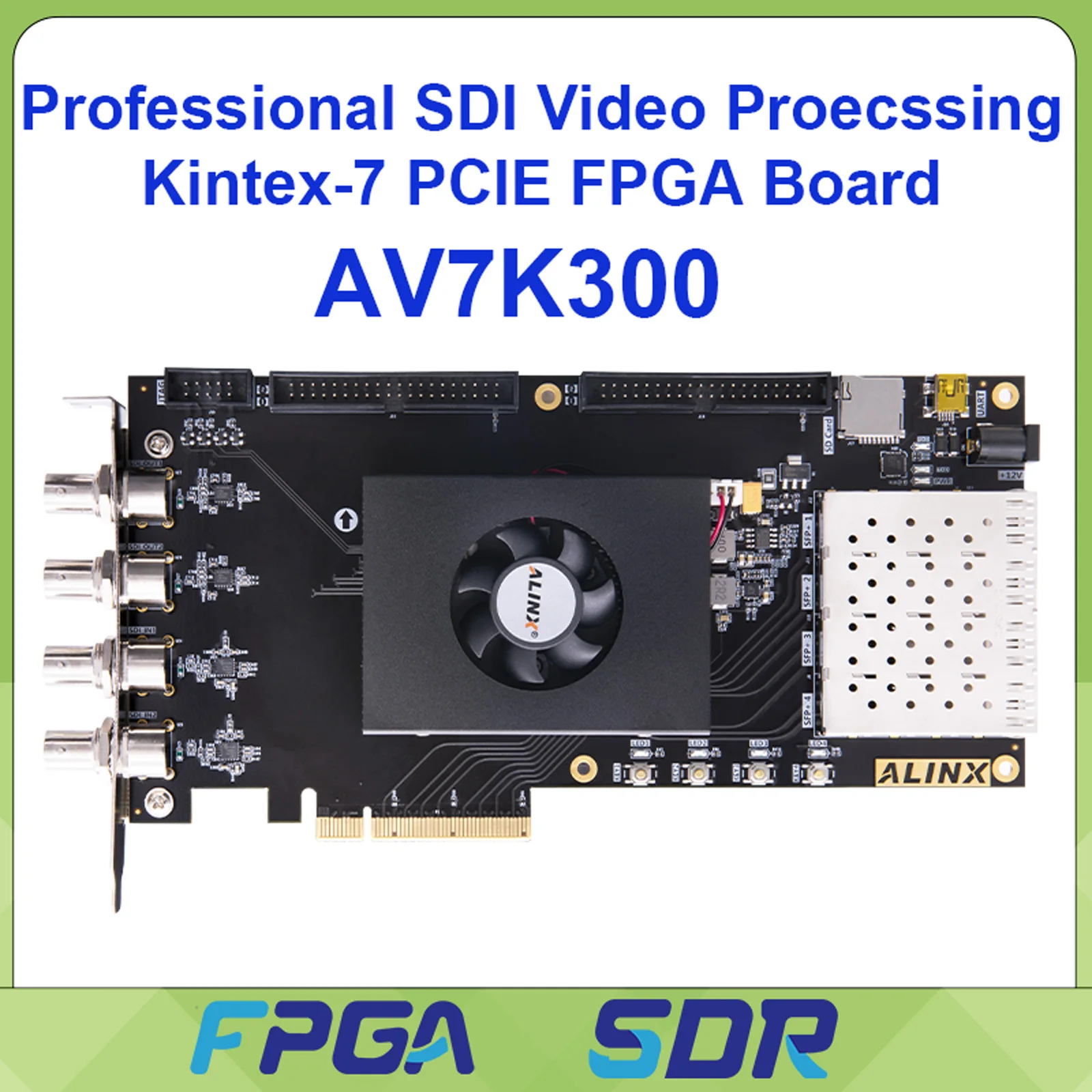 

ALINX AV7K300 Плата FPGA Dev и комплект AMD Kintex 7 XC7K325T SFP x 4 SDIx 4 PCIe 2,0 x 8 Обработка видео Xilinx K7 Разработка FPGA