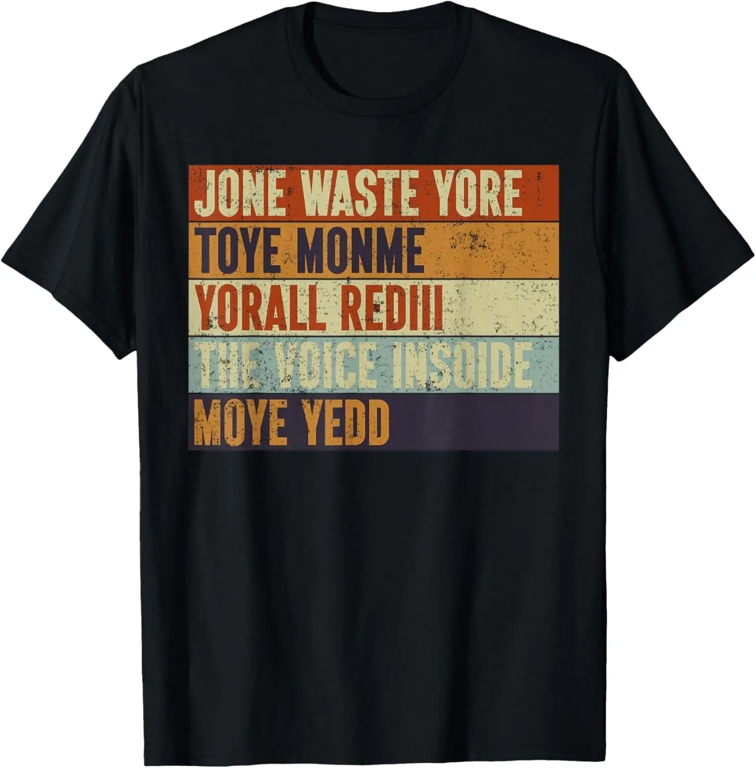 Jone Waste Yore Toye Monme Yorall Rediii Funny Quote Vintage Gift Unisex T-Shirt