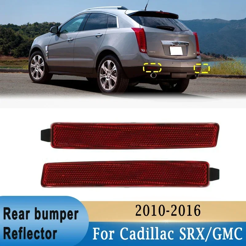 1Pair Rear Bumper Reflector for Cadillac SRX 10-16 for Chevrolet Traverse 09-12 for GMC Acadia 07-15 ABS Back Reflective Strips