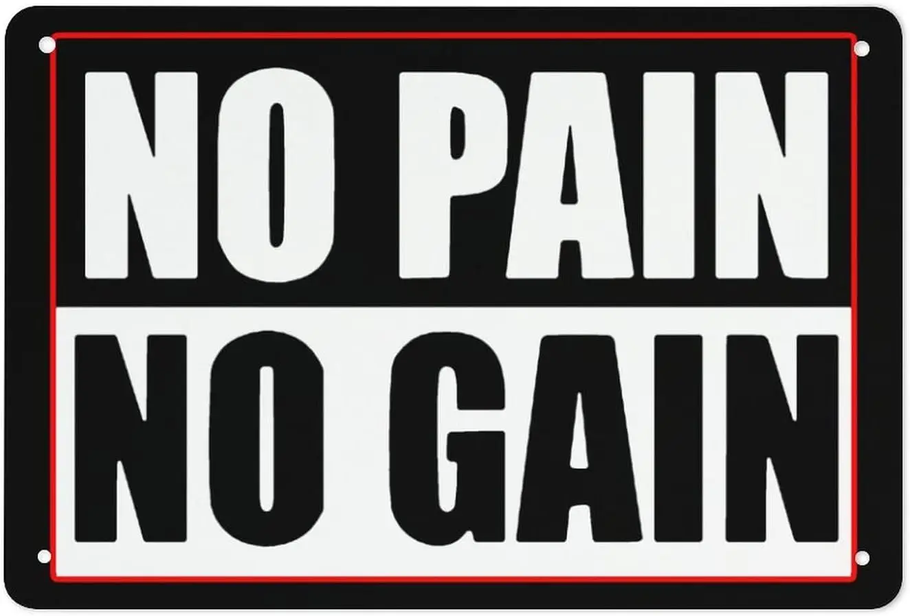 No Pain No Gain Iron Sign Vintage Metal Poster Painting Hanging Printed Picture for Home Wall Bar Decor 8x12 Inch / 11x16 Inch