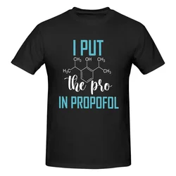 ANESTHESIA Pro In Propofol 100% Cotton T-shirt Unisex Classic T Shirts Men Round Neck Short Sleeve S-6XL