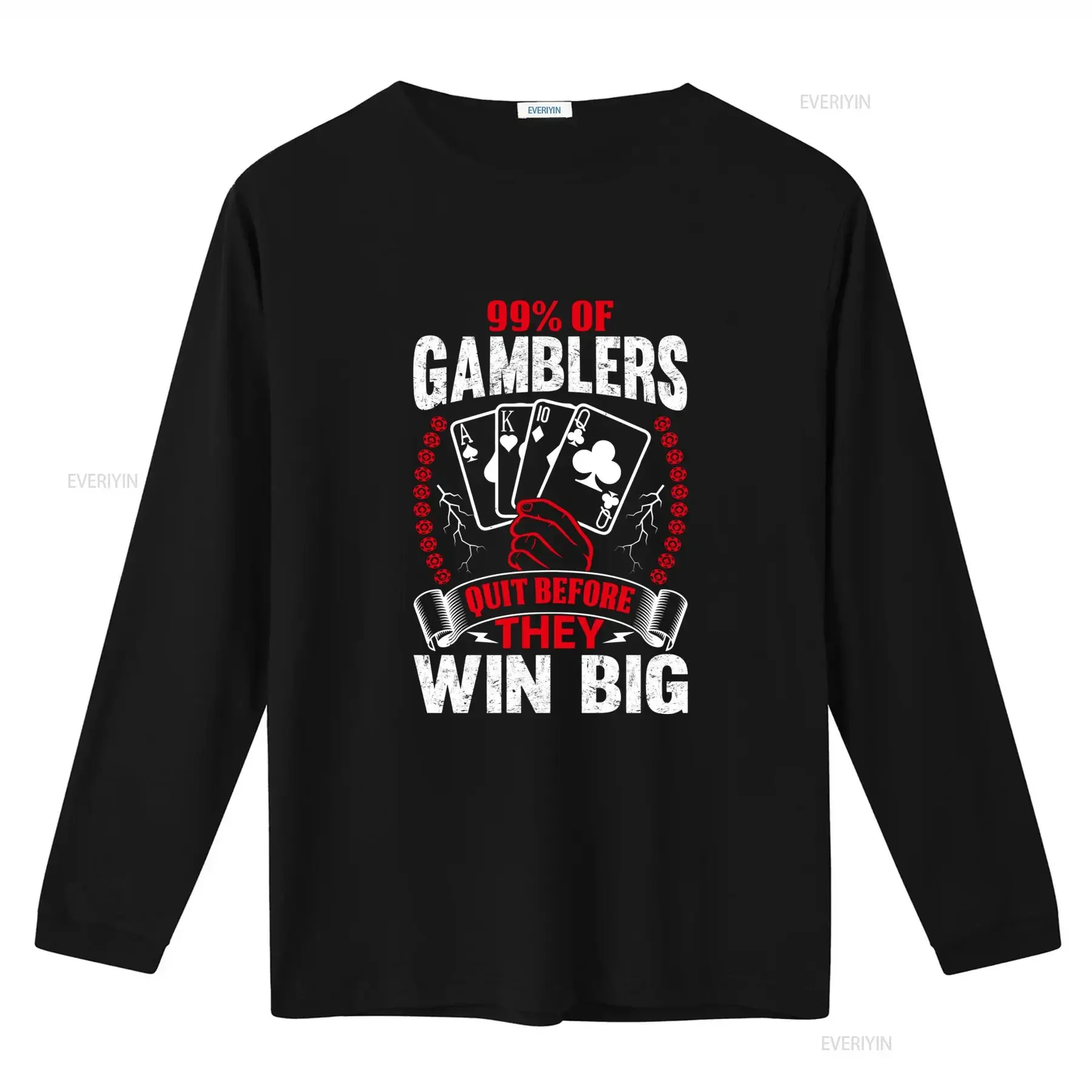 99 of Gamblers Quit Before They Win Big T Shirt Funny Quirky Gambling Meme Design Perfect for Humor Fans and Casino Enthusiasts