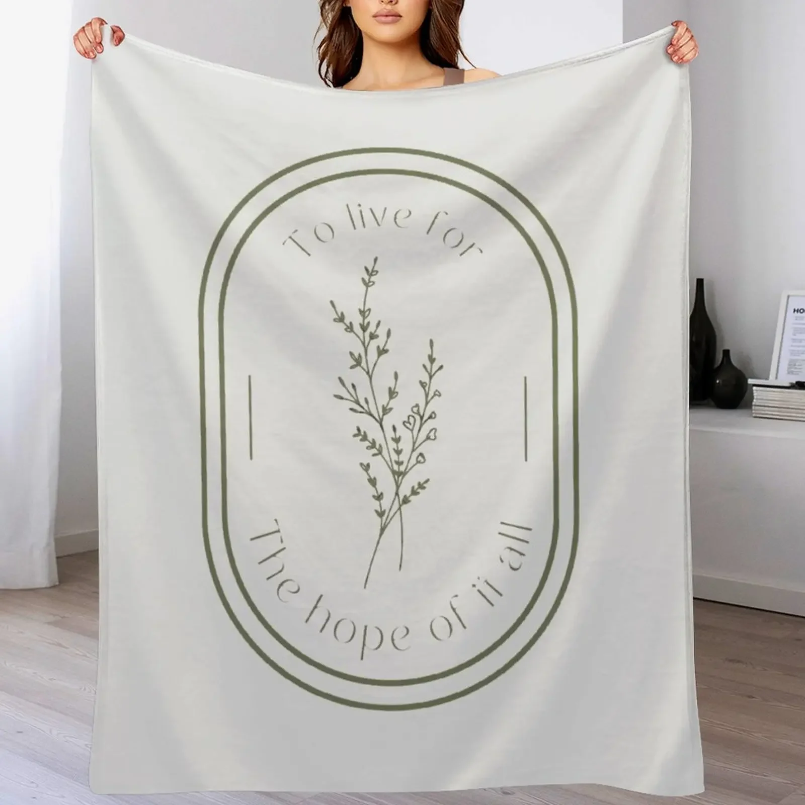 

To live for the hope of it all Throw Blanket Soft Comfort Blanket for Reading Watching TV