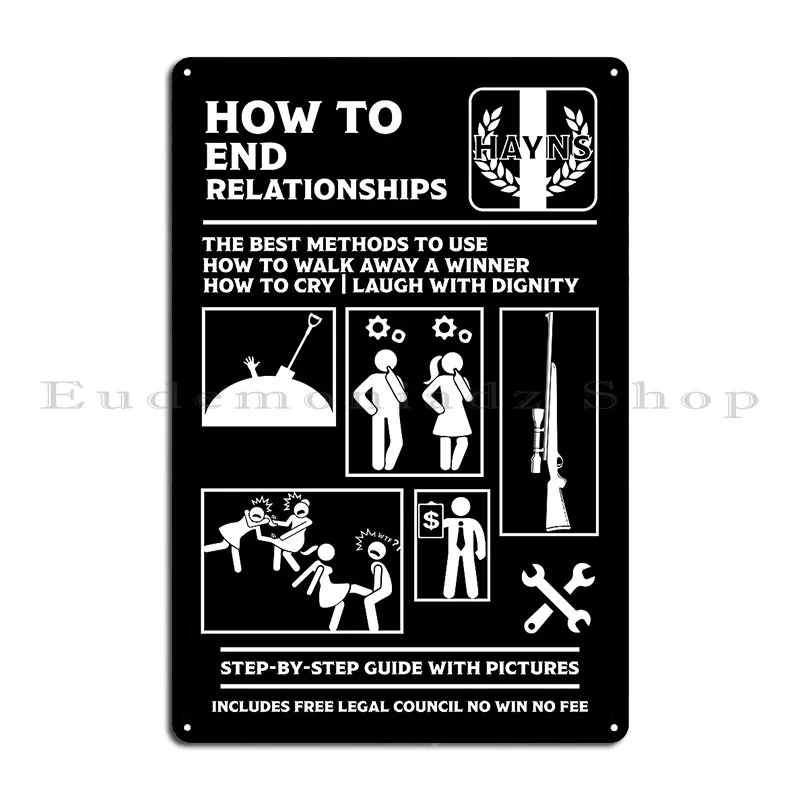 How To End Relationships Guide Metal Sign Personalized Club Printing Pub Create Tin Sign Poster