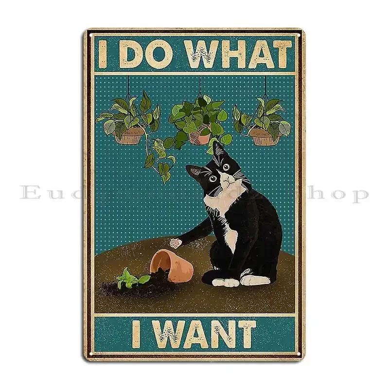 Tuxedo Cat Gardening Funny Quotes Metal Plaque Poster Cinema Pub Wall Decor Personalized Living Room Tin Sign Poster
