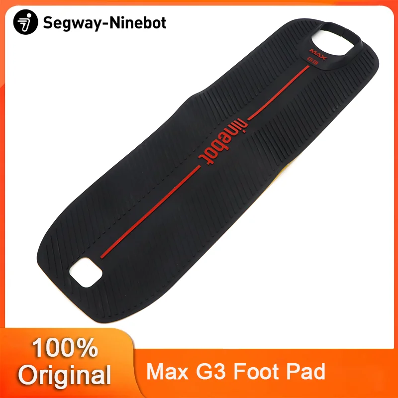 

Original Foot Pad For Ninebot By Segway MAX G3 G3E G3D Electric Scooter Foot Mat Non-slip Silicone Rubber Pedal Sticker Parts