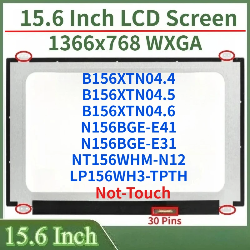15.6 Inch LCD Screen B156XTN04.4 B156XTN04.5 B156XTN04.6 LP156WH3-TPTH N156BGE-E41 N156BGE-E31 NT156WHM-N12 Display Matrix Panel