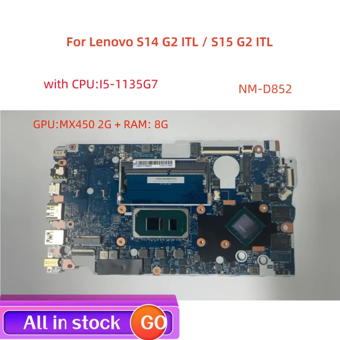 Placa-mãe portátil para Lenovo, CPU, I5, 1135G7, GPU, MX450, 2G + RAM, 8G, trabalho 100% testado, S14 G2 ITL, NM-D852, S15