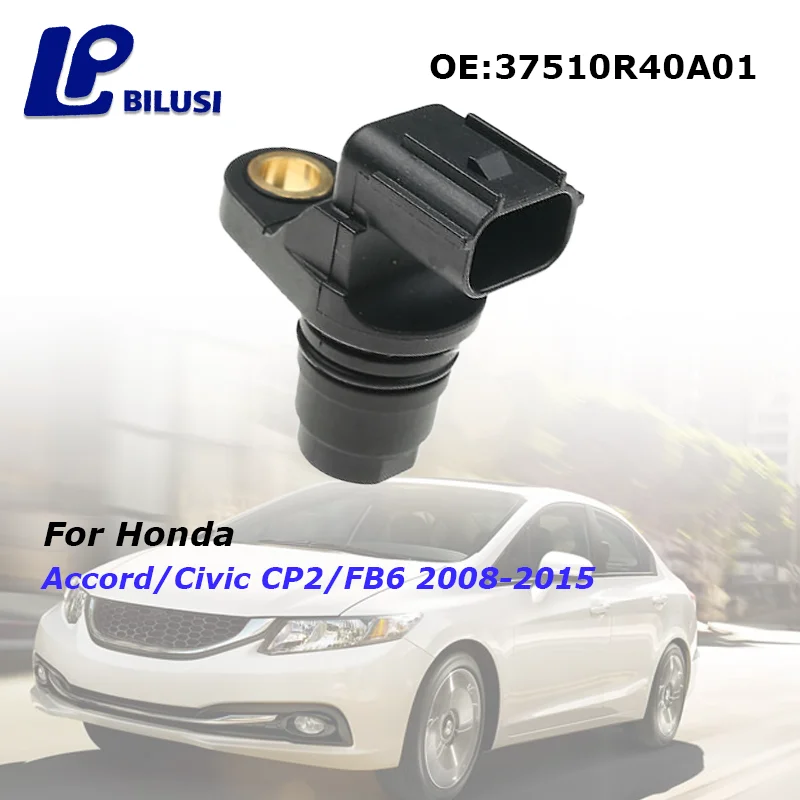 

Bilusi OEM 37510-R40-A01 Camshaft Position Sensor Cam Shaft For Honda Accord Crosstour Civic CR-V Elysion Odyssey 2.4L