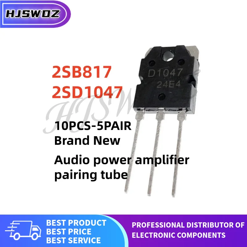 10PCS-5Pair 100% NEW 2SB817 2SD1047 B817 D1047 Audio power amplifier pairing tube TO-3P