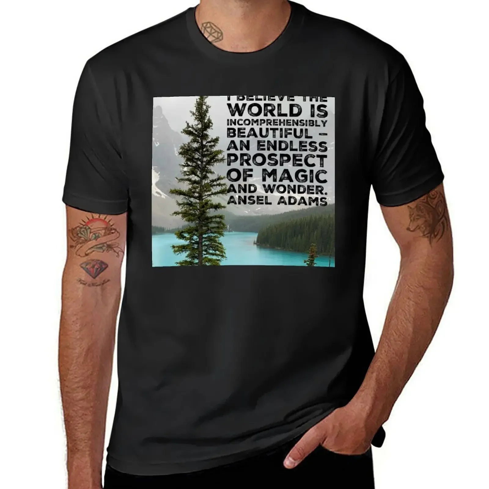 An Endless Prospect of Magic and Wonder- Ansel Adams T-Shirt basketball graphic tees man t shirt mens t shirt