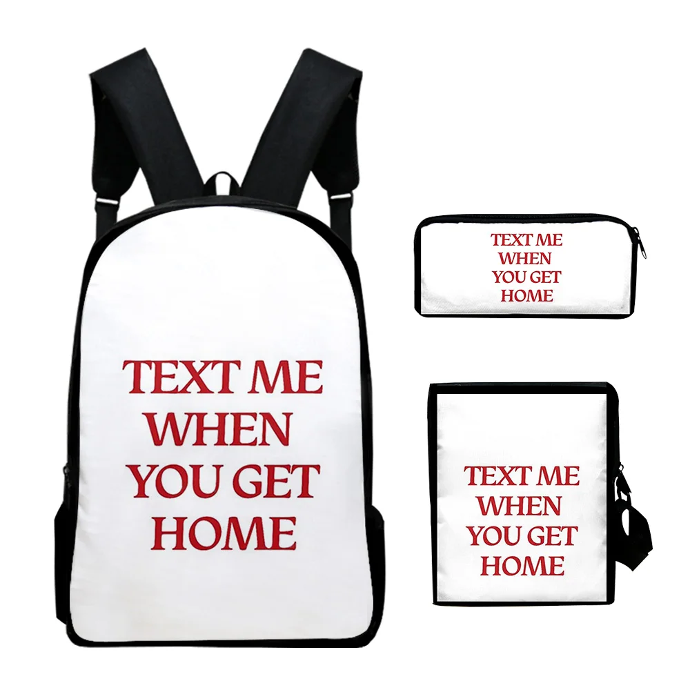 Trendy text me when you get home 3D Print 3pcs/Set pupil School Bags Laptop Daypack Backpack Inclined shoulder bag Pencil Case