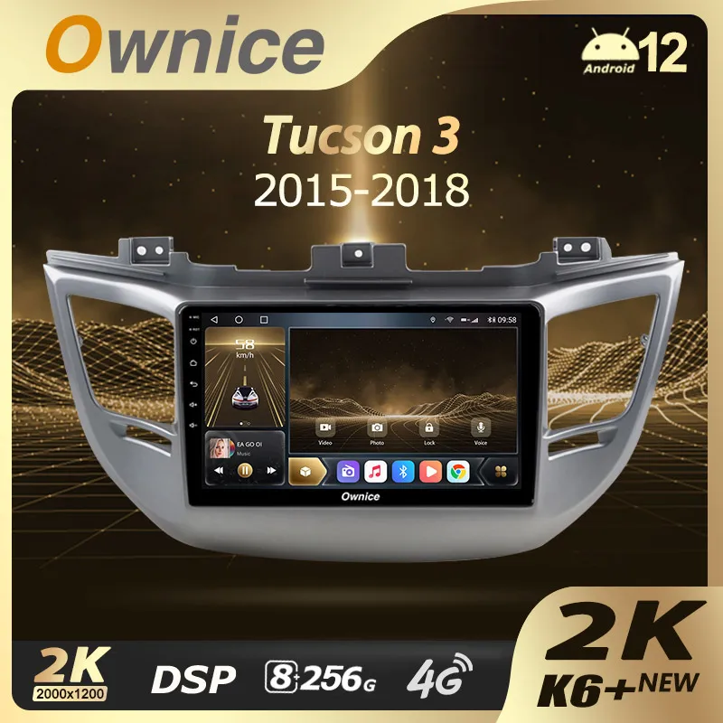 Ownice K6+ 2K for Hyundai Tucson 3 2015 - 2018 Car Radio Multimedia Video Player Navigation Stereo GPS Android 14 No 2din DVD