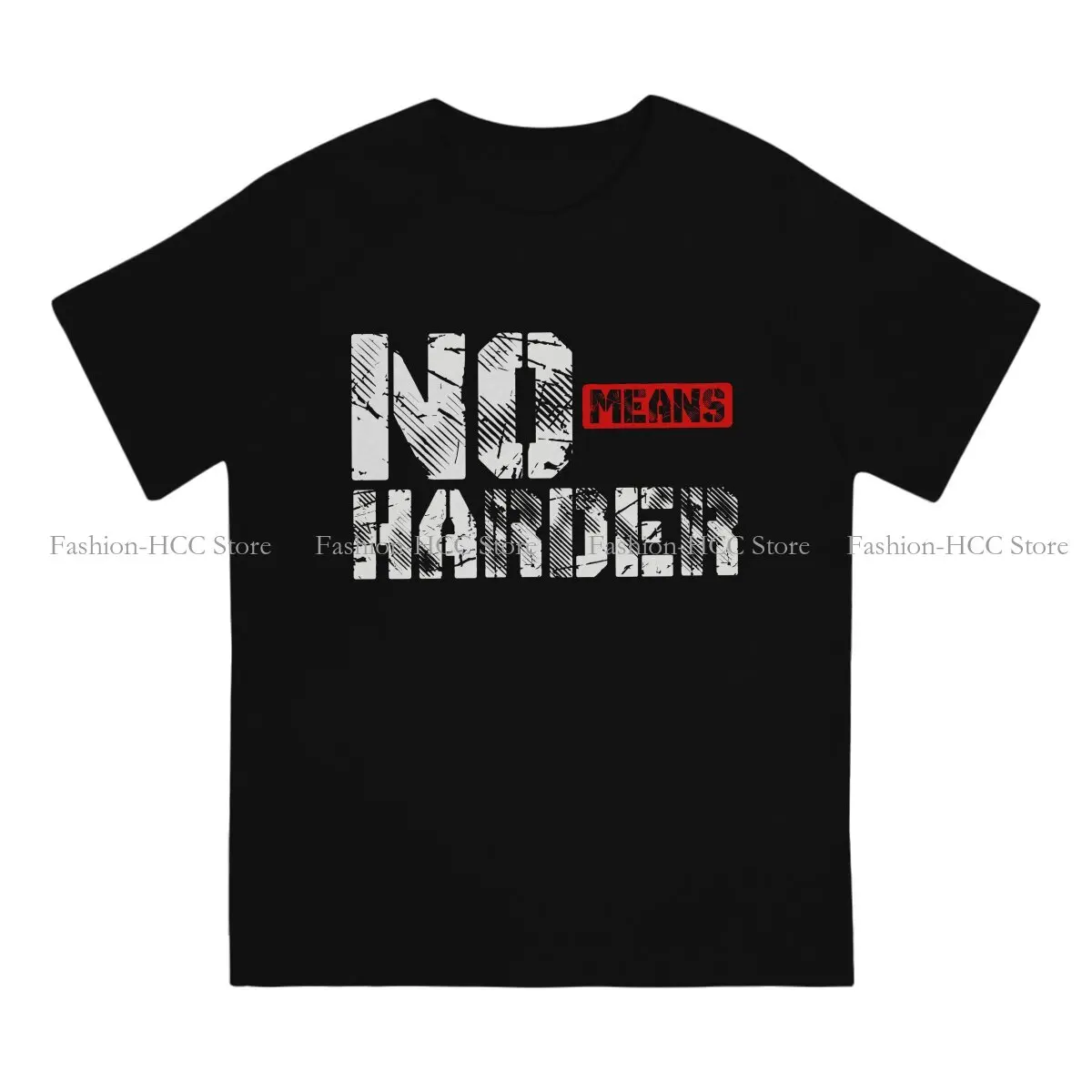 No Means Harder Casual TShirt BDSM Bondage Discipline Dominance Submission Style Streetwear Casual T Shirt Male Polyester