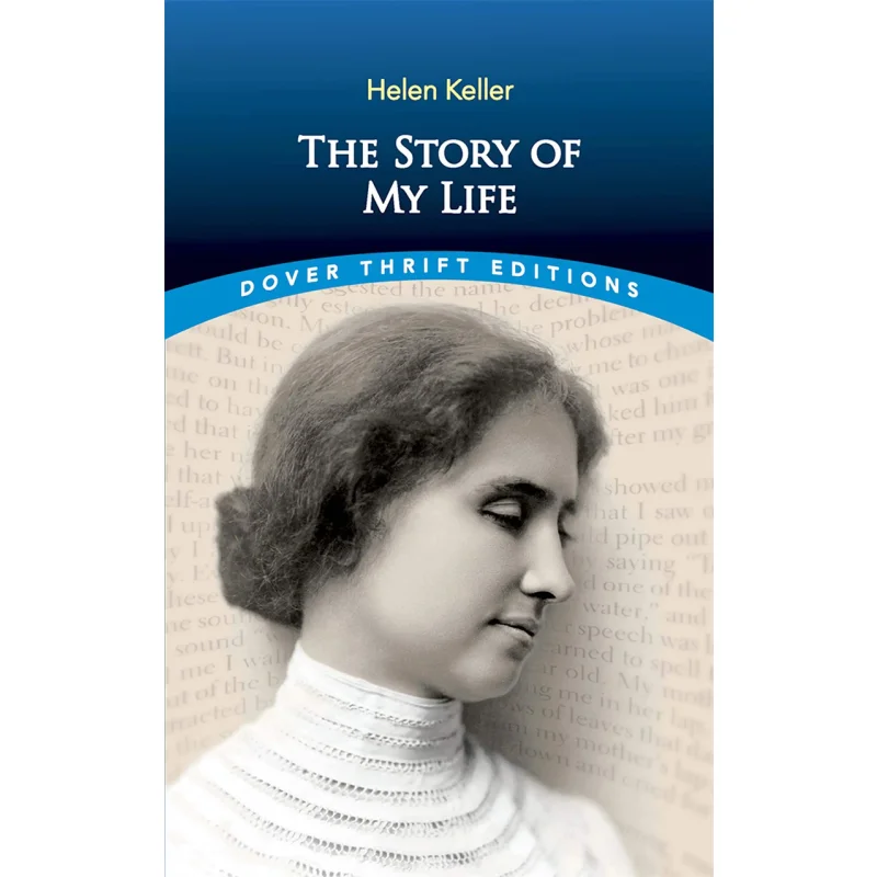 

Dover Thrift EditionsThe Story Of My Life Helen Keller Dover Publications 9780486292496 Book