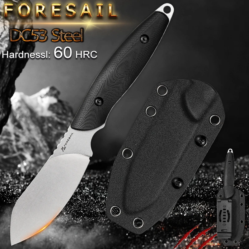 FORESAIL DC53 Steel Blade Fruit Knife G10Handle Sharp Fixed BladeCamping Tactics Outdoor Survival Cutting Hunting Portable Knife
