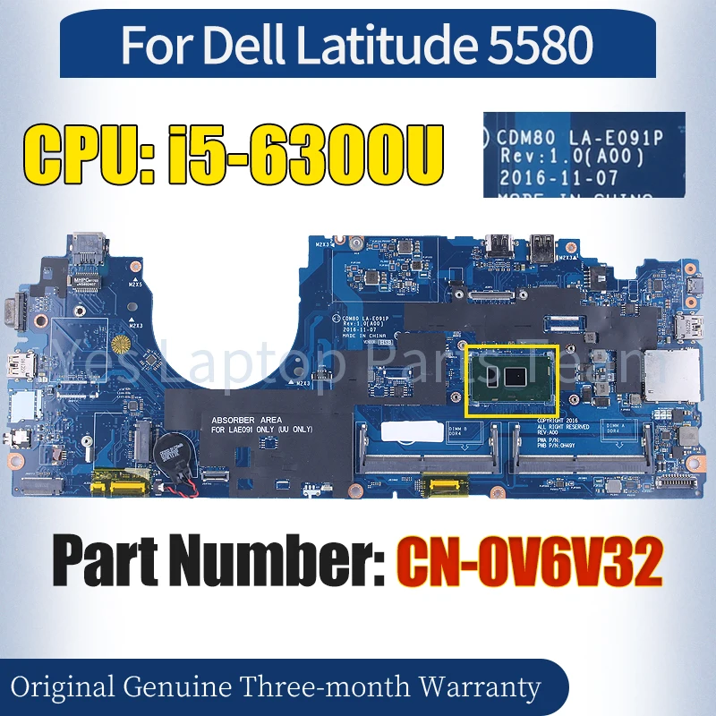 

CDM80 LA-E091P For Dell Latitude 5580 Laptop Mainboard CN-0V6V32 SR2F0 i5-6300U 100％ Tested Notebook Motherboard