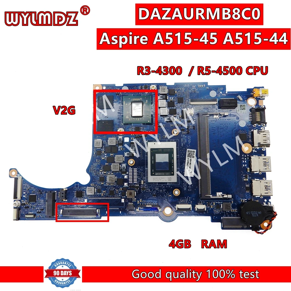 

DAZAURMB8C0 Laptop Motherboard For Acer Aspire A515-45 A515-44 Notebook Mainboard With R3-4300 R5-4500 CPU 4GB/8GB-RAM V2G GPU