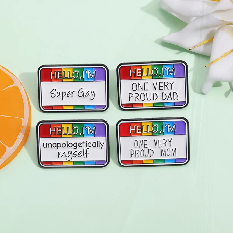 Pin Cartoon Hello I'm One Very Proud Mom/Unapologetically Myself Metal Badge Jewelry Gifts Creative Rainbow Slogan Enamel