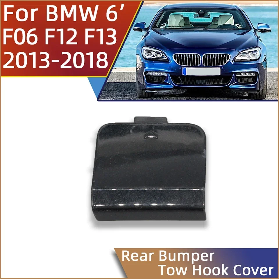 

Для Bmw 6 серий F06 F12 F13 M-Sport Bmuper M6 2013-2018, задний бампер, крышка прицепа, буксировочный крючок, чехол, окрашенный 51128052679