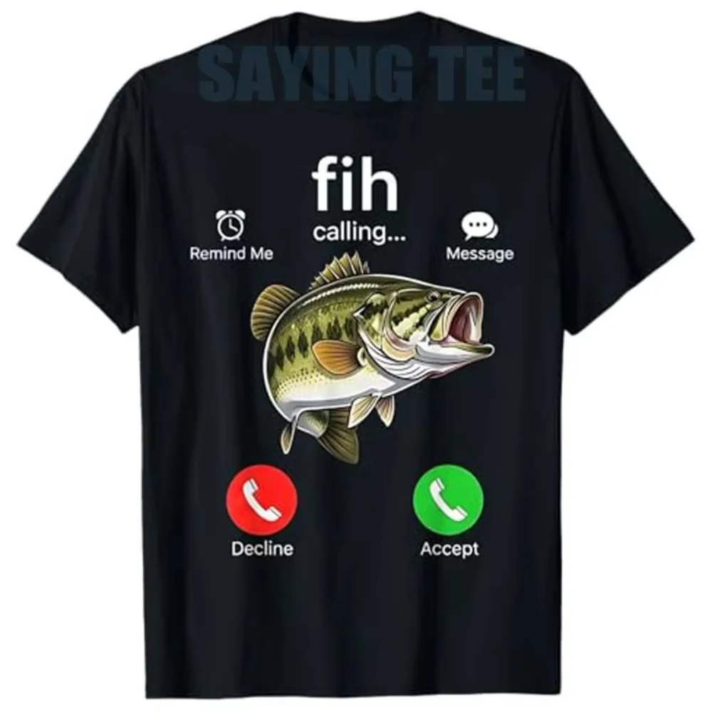 

Fih Calling Funny Fish-Themed Incoming Call Meme T-Shirts Hilarious Fisherman Humor Graphic Tees & Gifts Fishing Novelty Outfit