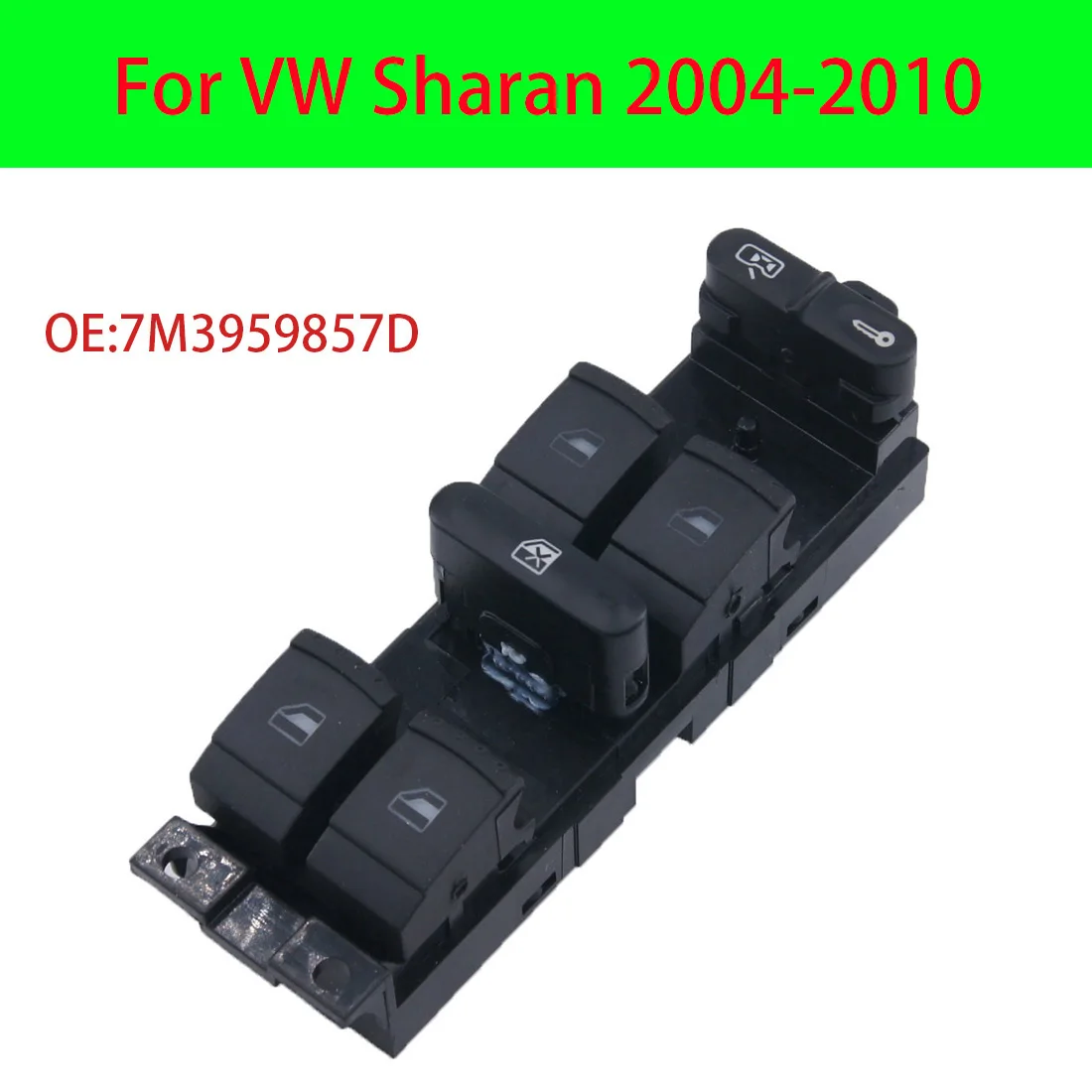 Electric Master Power Window Switch For VW Sharan 2004-2010 7M3959857D