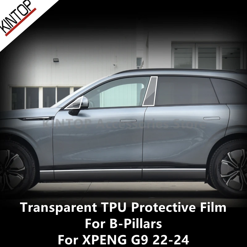 

For XPENG G9 22-24 B-Pillars Transparent TPU Protective Film Anti-scratch Repair Accessories Refit