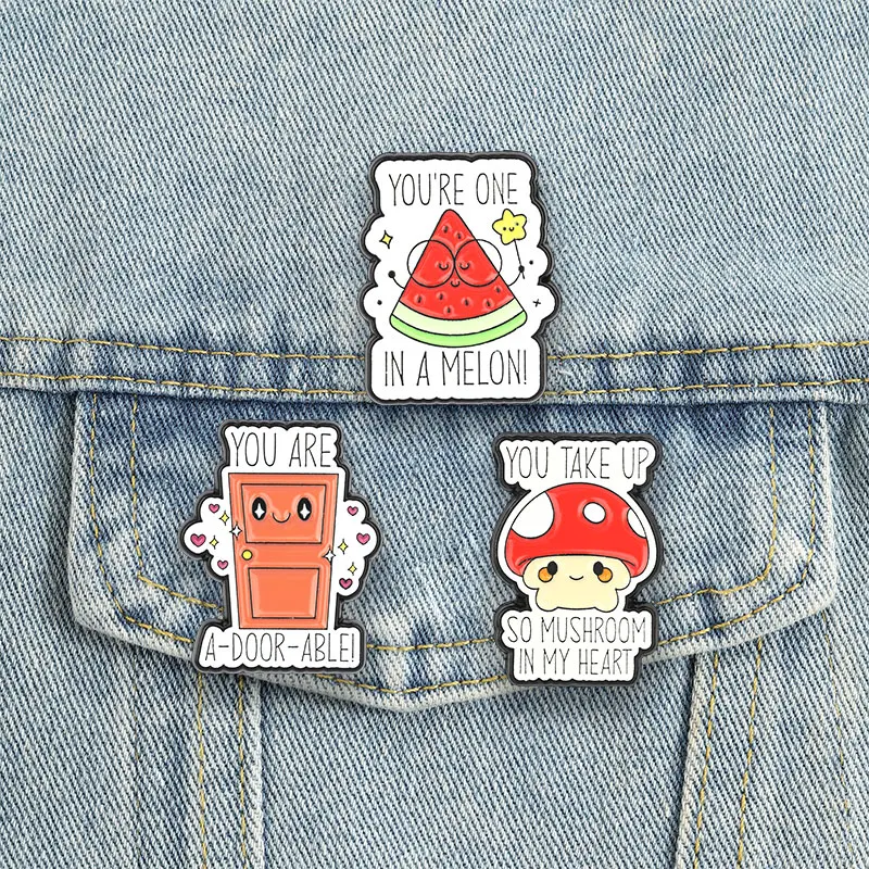 Cute Puns Enamel Pins Cartoon Mushroom Door Watermelon Brooches Funny Lapel Badges Kawaii Love Quotes Jewelry Gift